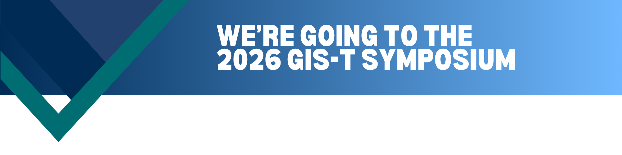 We're Going to the 2026 GIS-T Symposium banner